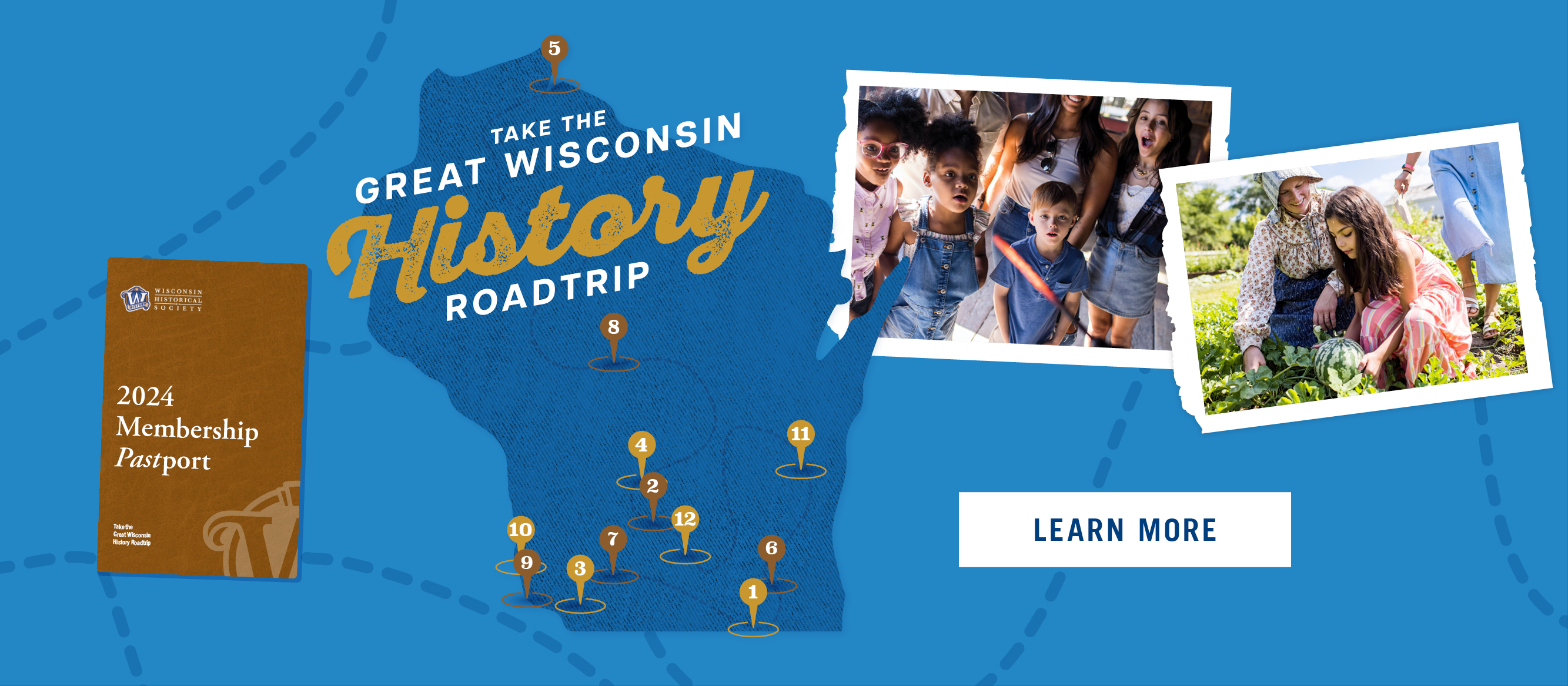 Take the Great Wisconsin History Roadtrip! Learn More Today